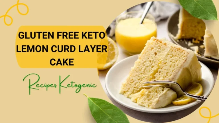 GLUTEN FREE KETO LEMON CURD LAYER CAKE