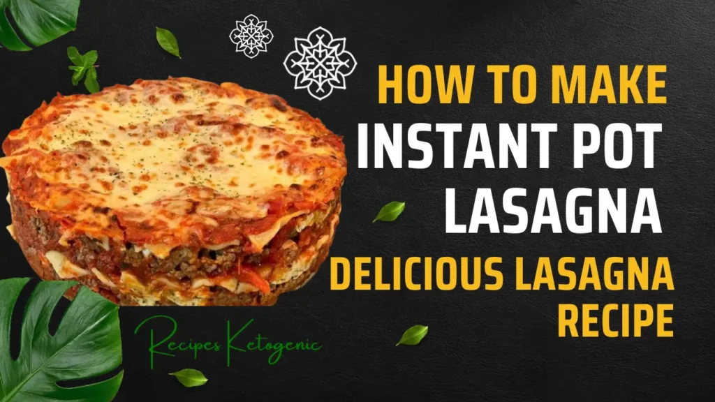 Instant Pot Lasagna