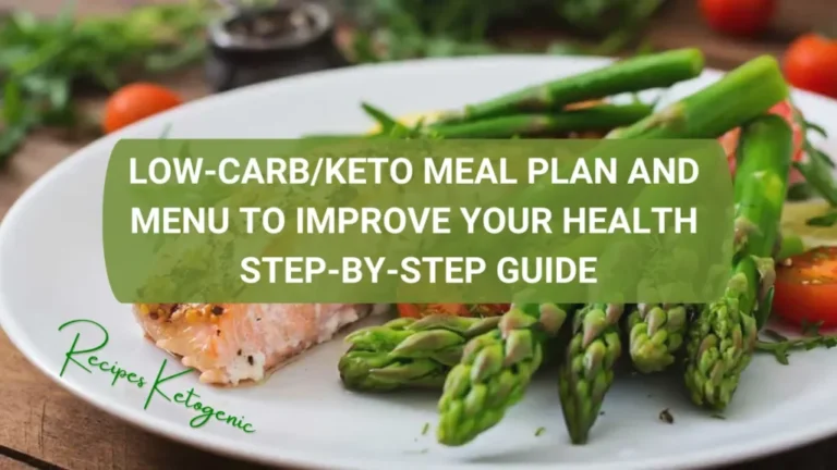 Low-CarbKeto-Meal-Plan-and-Menu-to-Improve-Your-Health-Step-by-Step-Guide