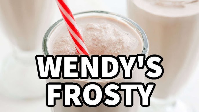 WENDY’S FROSTY